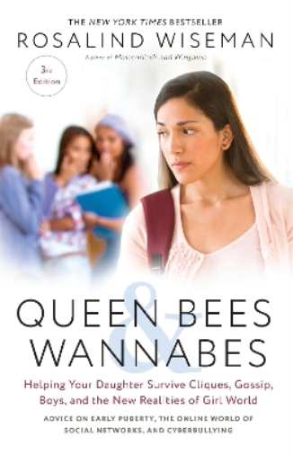 Rosalind Wiseman Queen Bees and Wannabes, 3rd Edition (Tascabile)