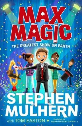 Stephen Mulhern Tom E Max Magic: The Greatest Show on Earth (Max Mag (Tascabile)