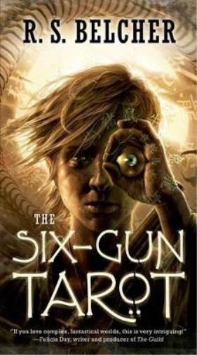R. S. Belcher The Six-gun Tarot (Tascabile)