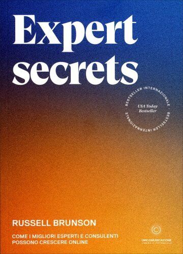 LIBRO EXPERT SECRETS - COME CRESCERE ONLINE - RUSSELL BRUNSON
