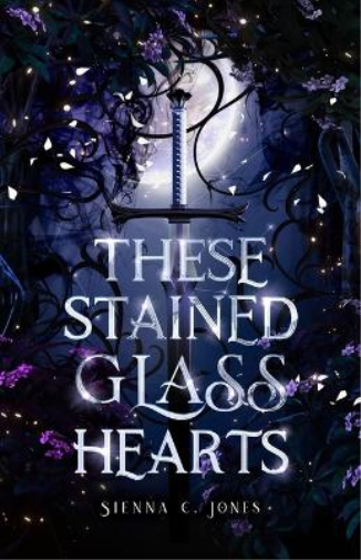 Sienna C Jones These Stained Glass Hearts (Tascabile) These Stained Glass Hearts