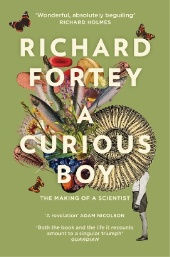 Richard Fortey A Curious Boy (Tascabile)