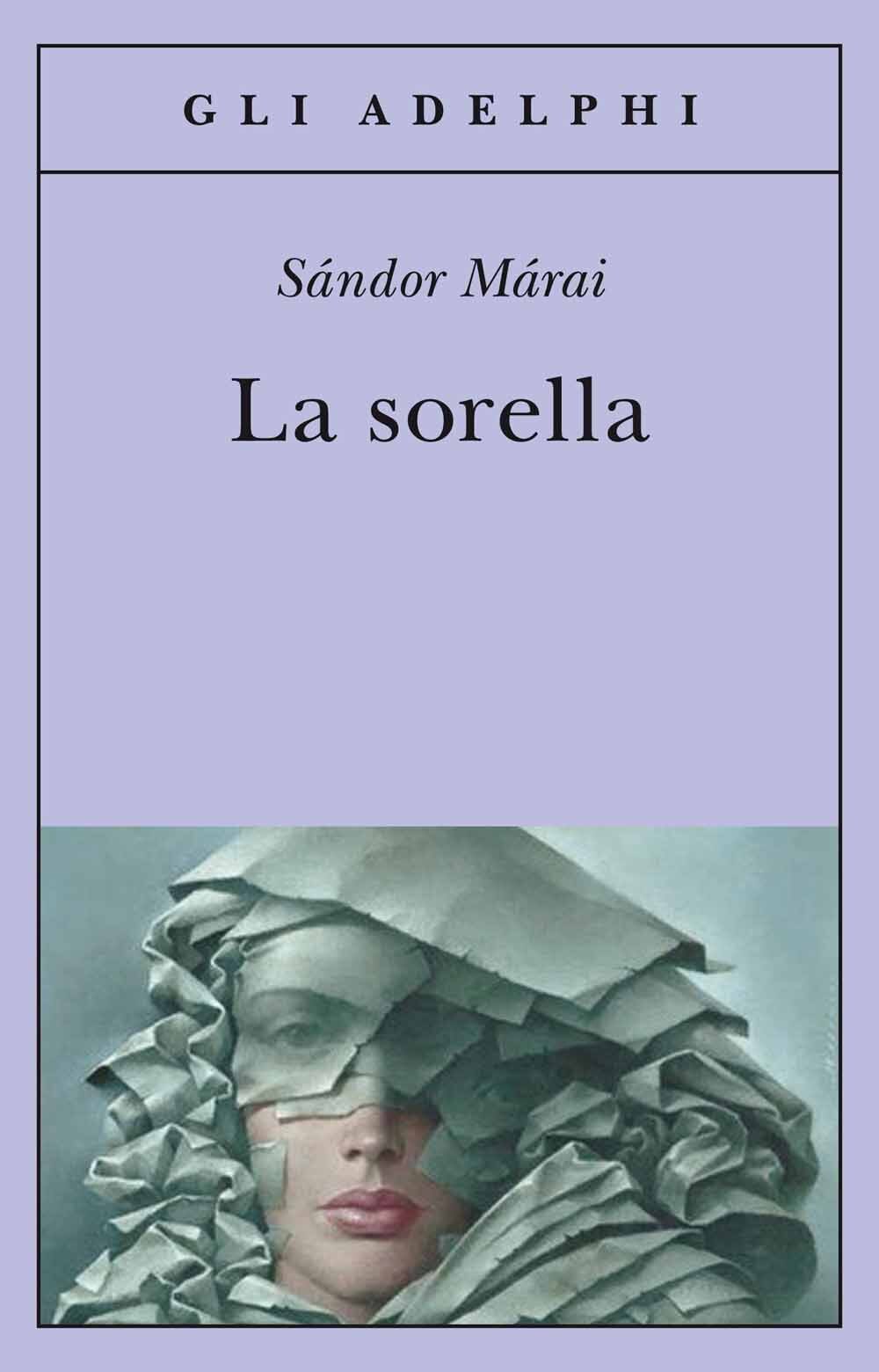 Libri SAndor MArai - La Sorella