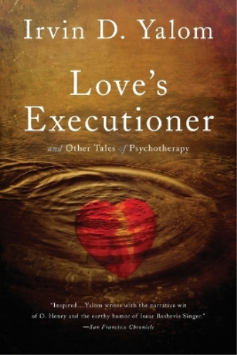 Irvin D. Yalom Love's Executioner (Tascabile)