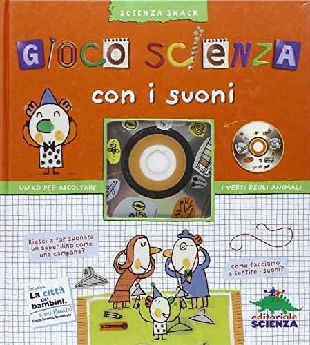 9788873073505 Gioca scienza con i suoni - Delphine Grinberg