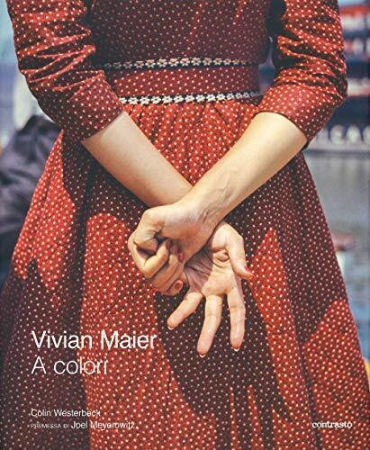 9788869657160 Vivian Maier a colori. Ediz. illustrata - Colin Westerbeck,M. De P