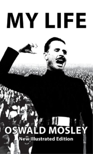 Oswald Mosley My Life - Oswald Mosley (Copertina rigida)