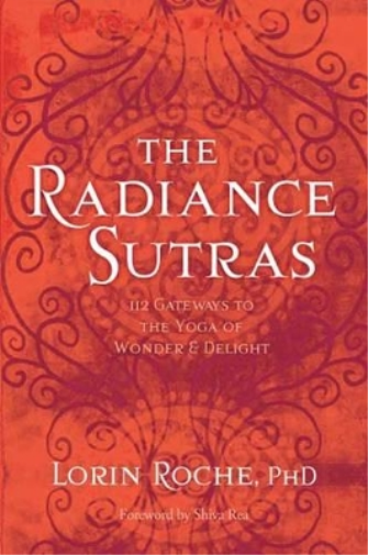 Lorin Roche The Radiance Sutras (Tascabile)
