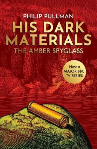 Philip Pullman The Amber Spyglass (Tascabile) His Dark Materials
