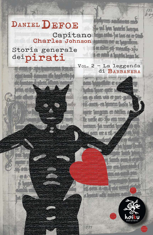 STORIA GENERALE DEI PIRATI. VOL. 2: LA LEGGENDA DI BARBANERA DEFOE DANIEL, JOHNS