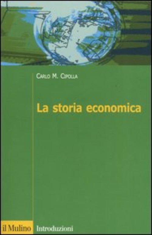 STORIA ECONOMICA (LA) CIPOLLA CARLO M