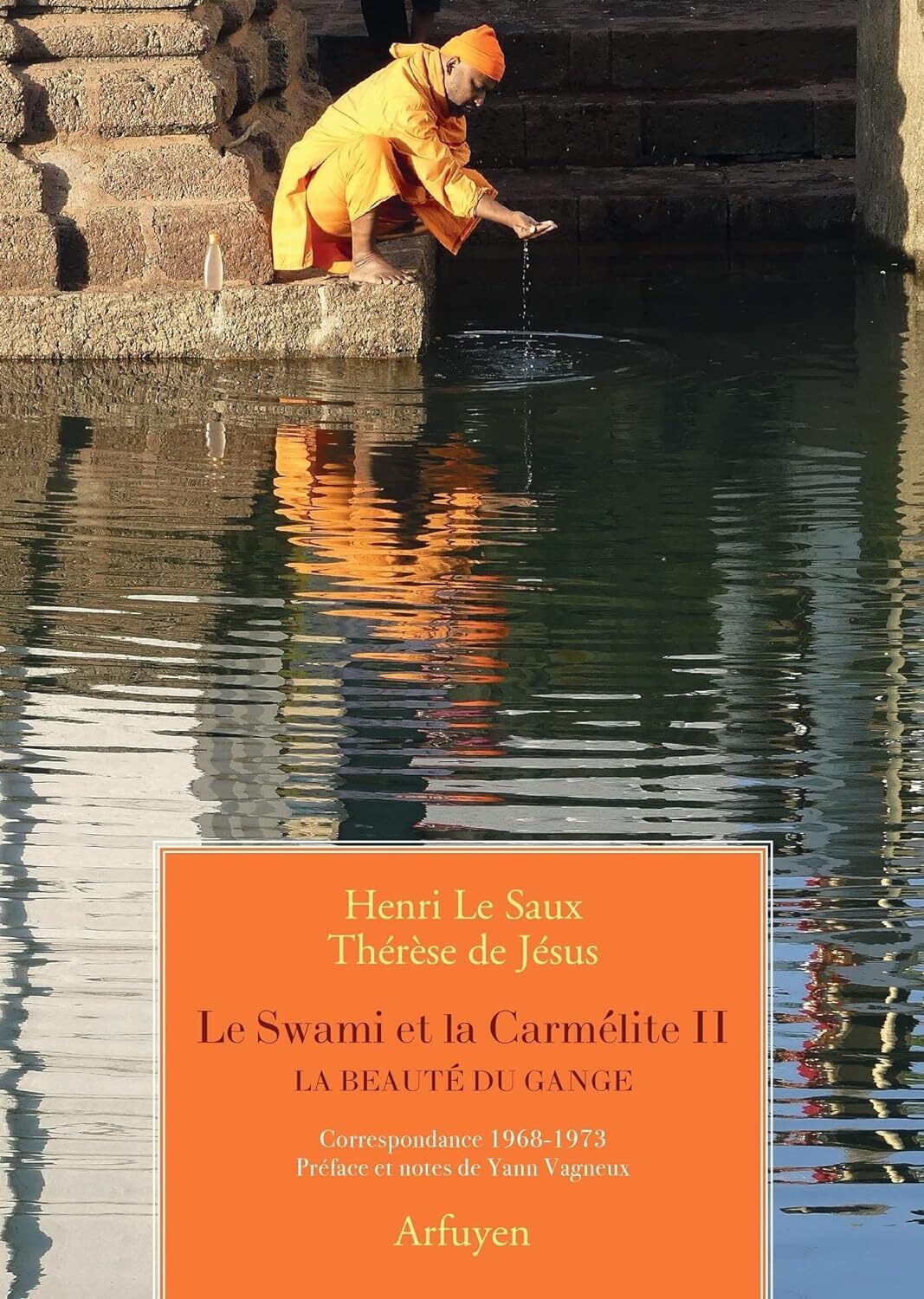 9782845903555 Le Swami et la Carmélite: Tome 2, La beauté du G...nce 1968-1973