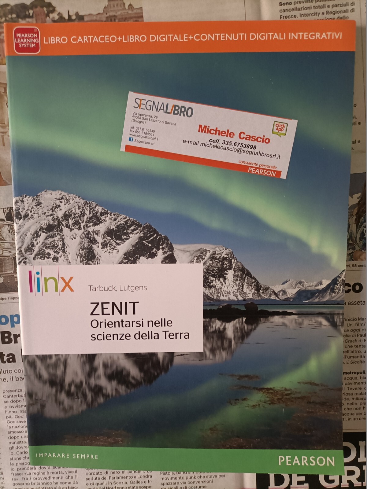 Tarbuck ..- Zenit orientarsi nelle scienze della terra - 2014 - Pearson - Nuovo