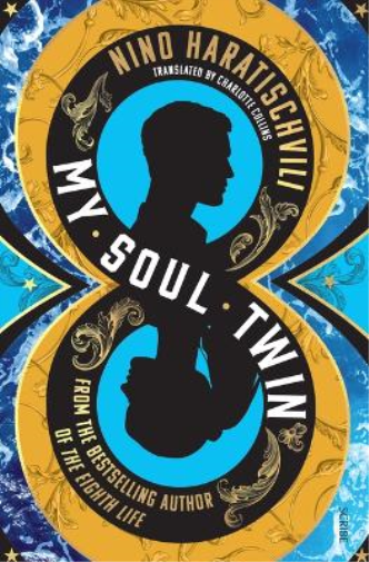 Nino Haratischvili My Soul Twin (Tascabile)