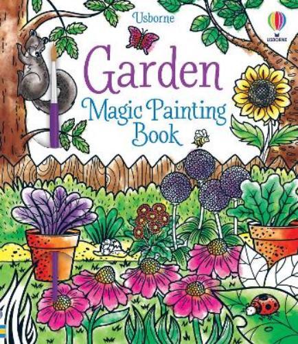 Abigail Wheatley Garden Magic Painting Book (Tascabile) Magic Painting Books