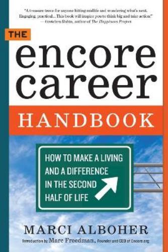 Marci Alboher The Encore Career Handbook (Tascabile)