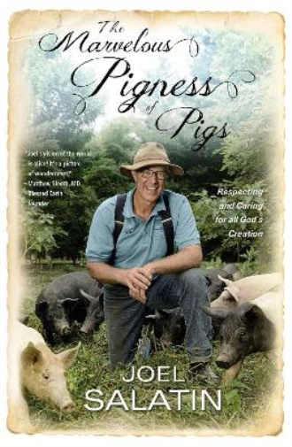 Joel Salatin The Marvelous Pigness of Pigs (Tascabile)