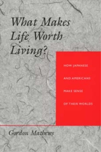 Gordon Mathews What Makes Life Worth Living? (Tascabile)