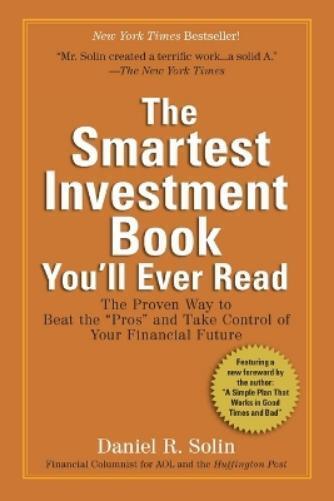 Daniel R. Solin The Smartest Investment Book You'll Ever Read (Tascabile)