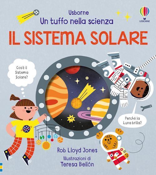 IL SISTEMA SOLARE. EDIZ. A COLORI  - LLOYD JONES ROB - USBORNE