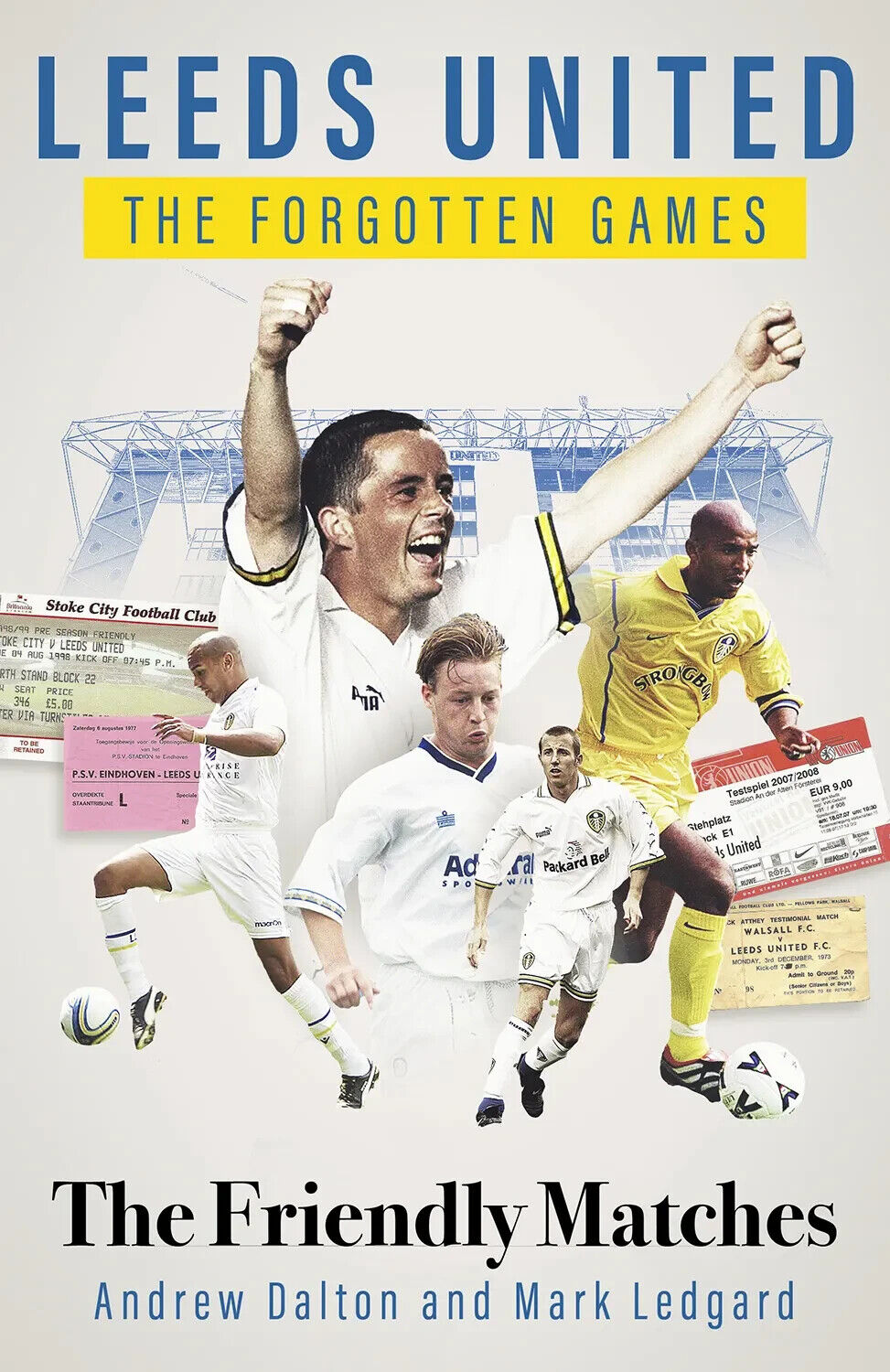 Leeds United - Il Dimenticato Giochi Friendly Abbinamenti - Calcio Libro