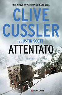 Libro - Narrativa - Avventura - Attentato - Clive Cussler E Justin Scott