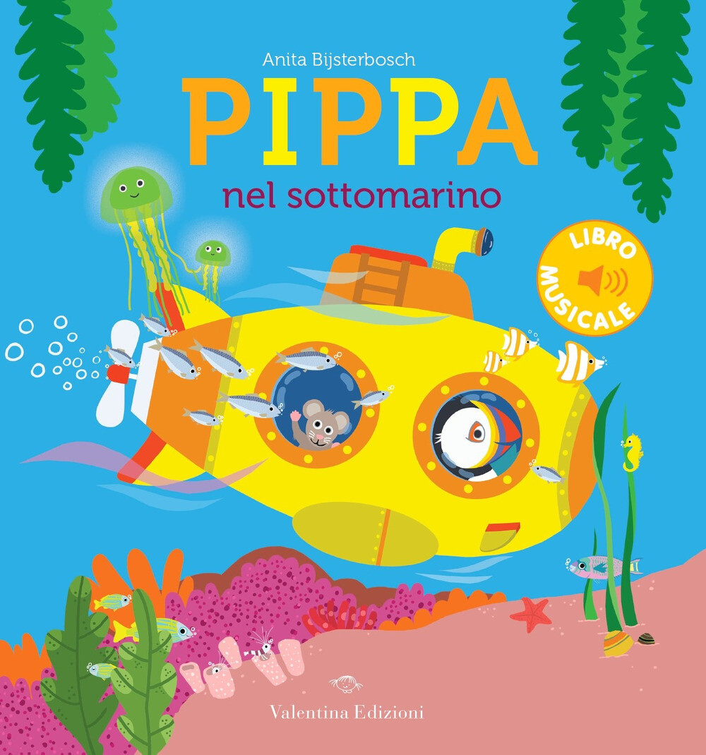 Libri Anita Bijsterbosch - Pippa Nel Sottomarino. Ediz. A Colori