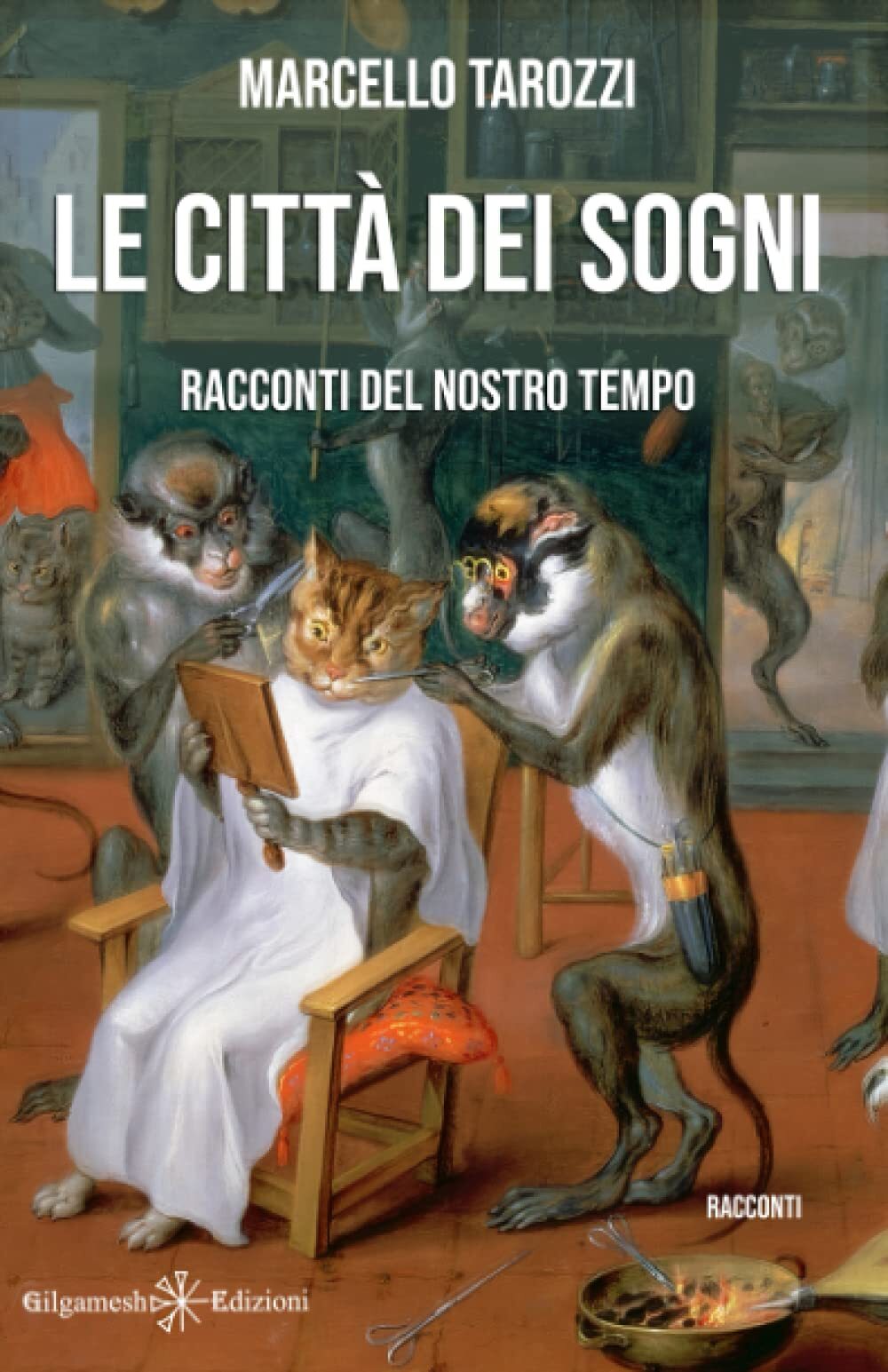 9788868675608 Le città dei sogni: Racconti del nostro tempo - Marcello Tarozzi