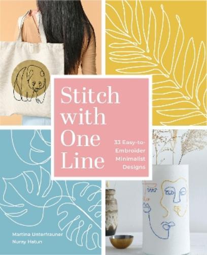 Martina Unterfrauner Nuray Hatun Stitch with One Line (Copertina rigida)
