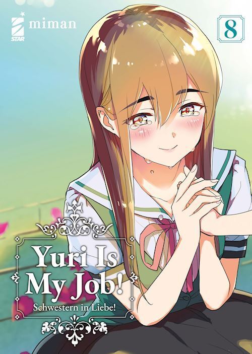 YURI IS MY JOB!. VOL. 8  - MIMAN - Star Comics