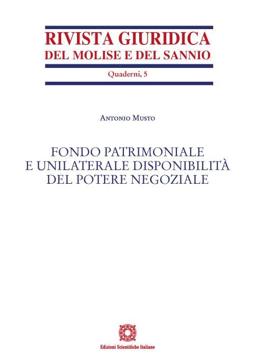 9788849553963 Fondo patrimoniale e unilaterale disponibilità de...ere negoziale