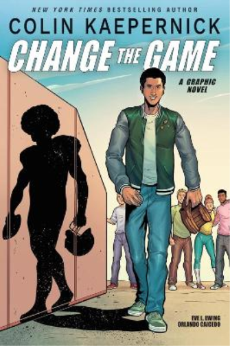 Colin Kaepernick Eve L. Ewing Colin Kaepernick: Change the Game (Tascabile)