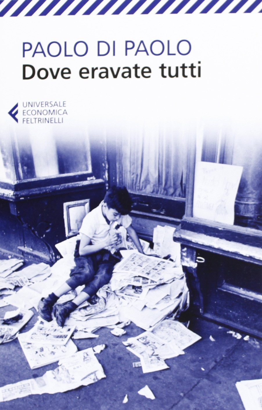 Libri Di Paolo Paolo - Dove Eravate Tutti
