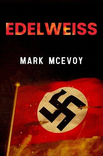 Mark McEvoy Edelweiss (Tascabile)