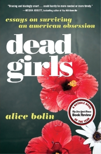 Alice Bolin Dead Girls (Tascabile)