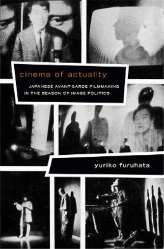 Yuriko Furuhata Cinema of Actuality (Tascabile)