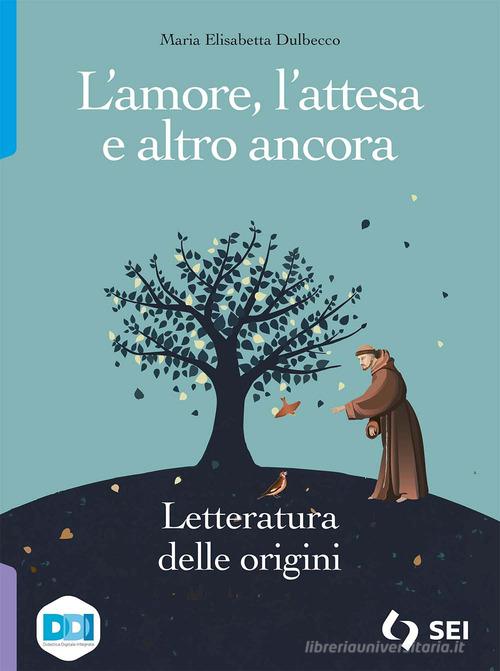 9788805079599 L' amore, l'attesa e altro ancora. Letteratura del...nsione online