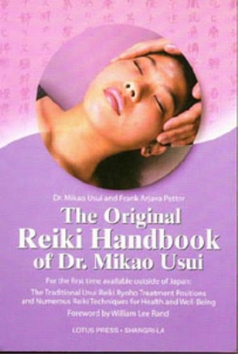 Mikao Usui Frank Arjava Pe The Original Reiki Handbook of Dr. Mikao  (Tascabile)