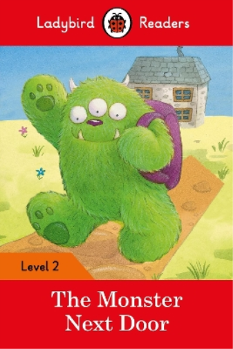 Ladybird Readers Level 2 - The Monster Next Door (ELT Graded Reader) (Tascabile)