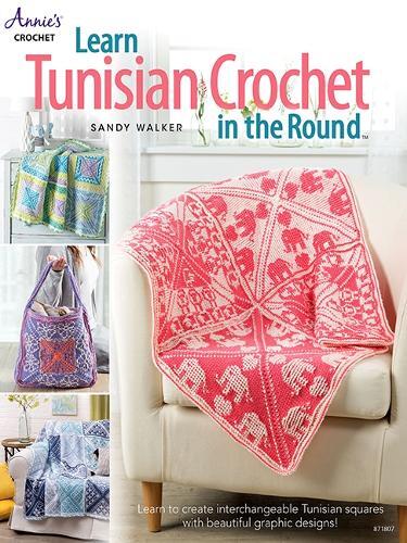Sandy Walker Learn Tunisian Crochet in the Round (Tascabile)