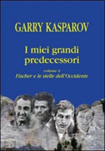 Libri Garry Kasparov - I Miei Grandi Predecessori #04