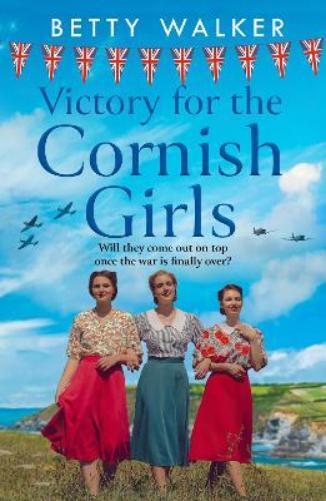 Betty Walker Victory for the Cornish Girls (Tascabile) Cornish Girls Series