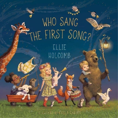 Ellie Holcomb Who Sang the First Song? (Libro di cartone)