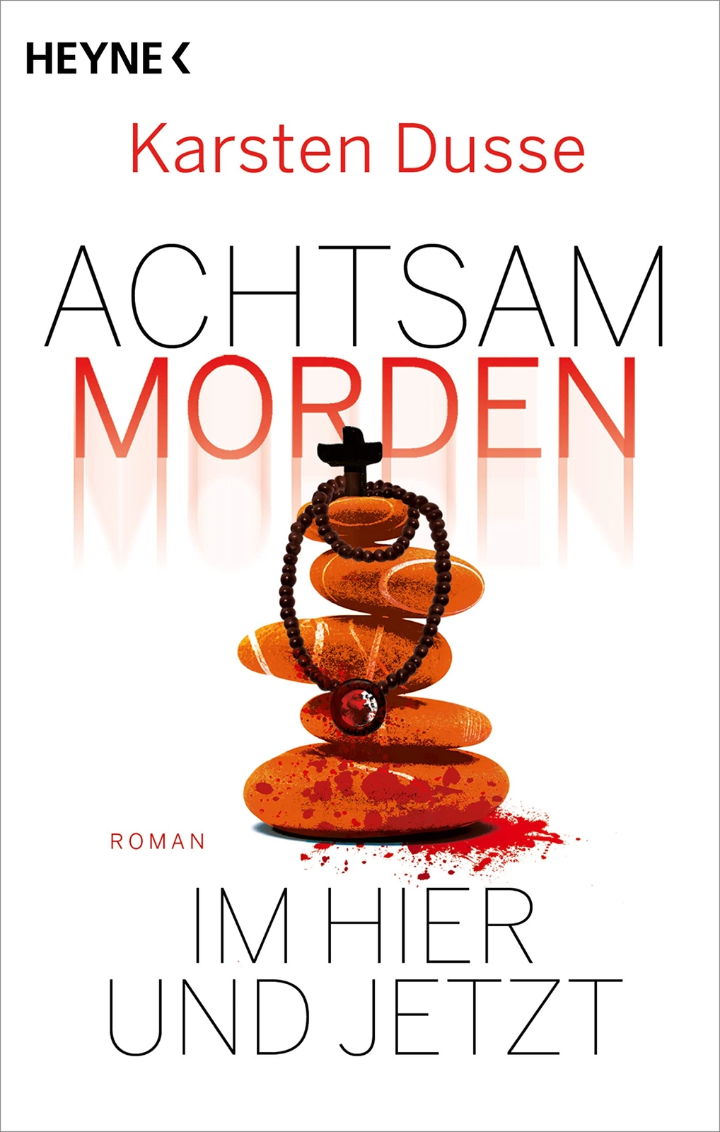 Karsten Dusse Achtsam Morden Im Hier Und Jetzt (Tascabile)