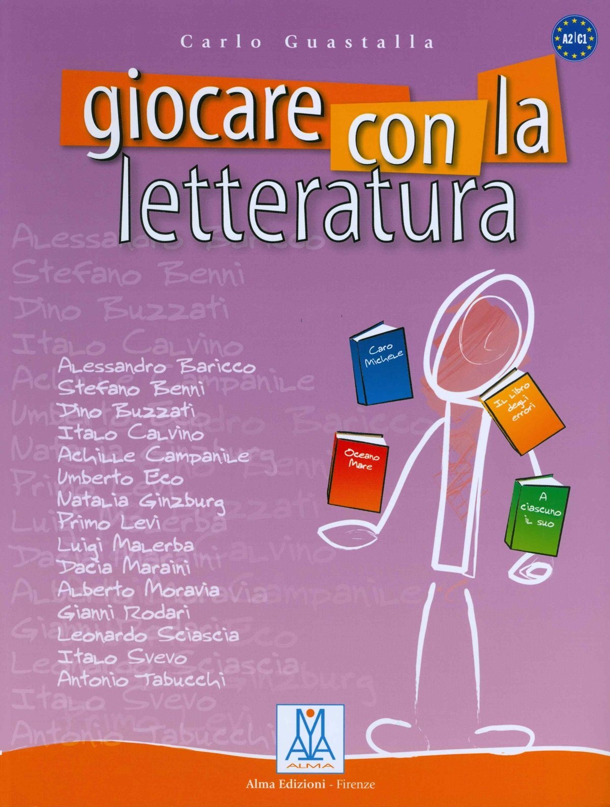 9788886440325 Giocare con la letteratura: Libro - Carlo Guastalla