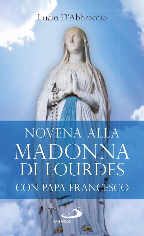 NOVENA PER LOURDES  - D'ABBRACCIO LUCIO - SAN PAOLO EDIZIONI