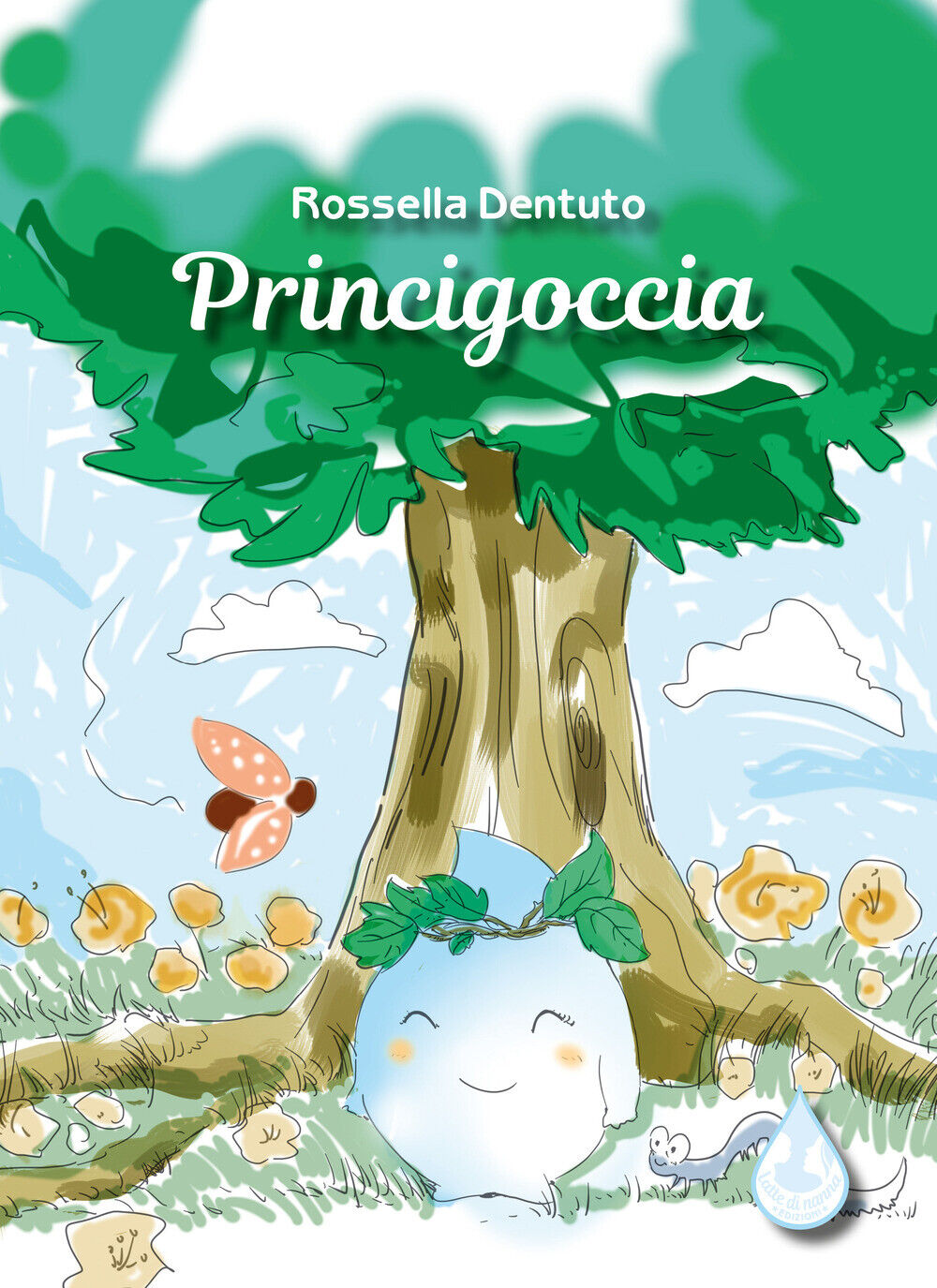 Princigoccia. Ediz. illustrata - Dentuto Rossella