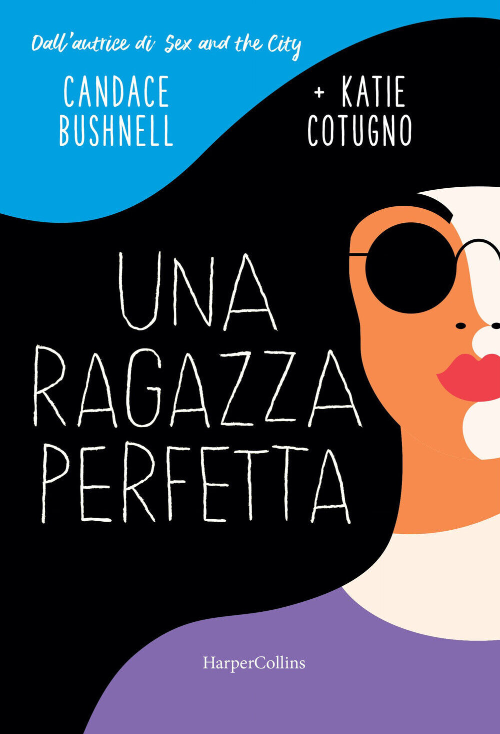 Una ragazza perfetta - Bushnell Candace, Cotugno Katie