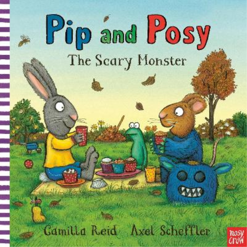 Camilla Reid Pip and Posy: The Scary Monster (Tascabile) Pip and Posy