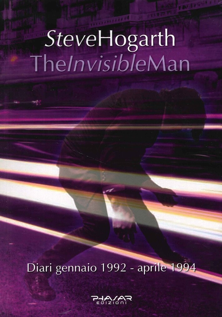 The invisible man. Diari 1992-1994 - [Phasar Edizioni]